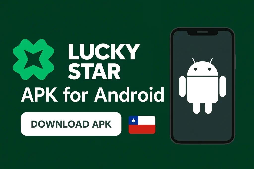 Lucky Star APK download for Android mobile casino gaming in Chile